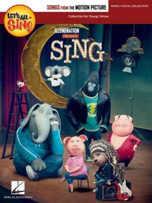 Let's All Sing Songs from the Motion Picture SING (Collection for Young Voices) - Piano/Vocal - Book