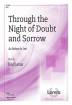 The Lorenz Corporation - Through the Night of Doubt and Sorrow (An Anthem for Lent) - Ingemann/Larson - SATB