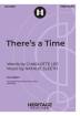 Heritage Music Press - Theres a Time - Lee/Sleeth - 2pt