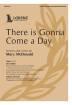 The Lorenz Corporation - There is Gonna Come a Day - McDonald/Shackley - SATB