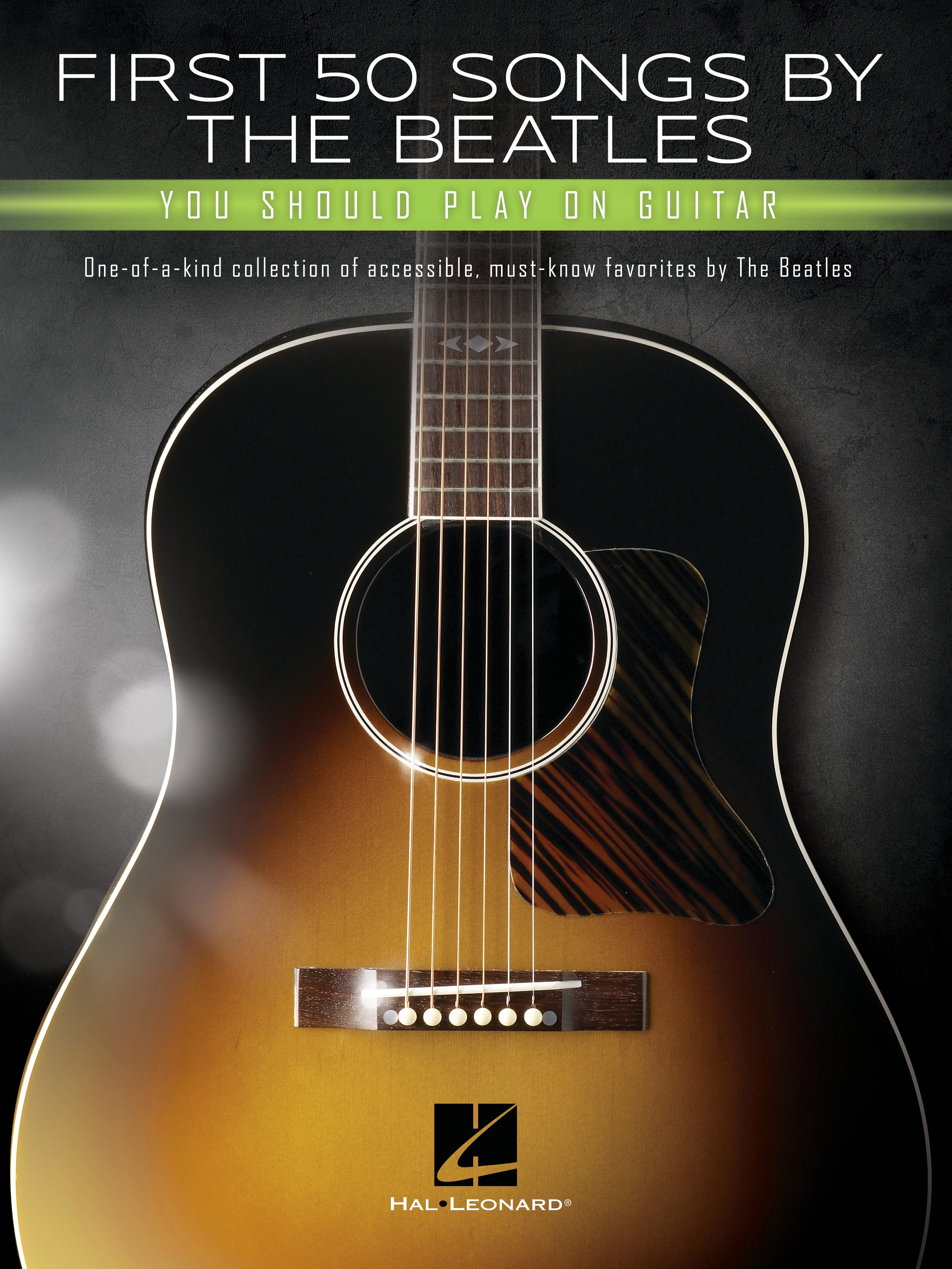 First 28 Songs by the Beatles You Should Play on Guitar - Easy Guitar TAB -  Book