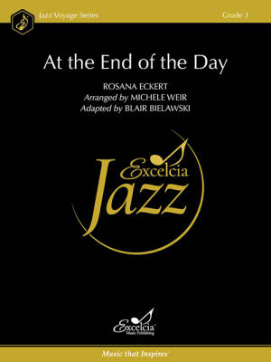 Excelcia Music Publishing - At the End of the Day - Eckert /Wier /Bielawski - Jazz Ensemble - Gr. 3