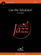 Excelcia Music Publishing - Use the Sykalator! - Wiest - Jazz Ensemble - Gr. 4