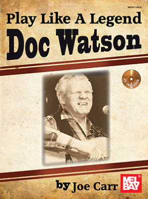 Play Like A Legend: Doc Watson - Carr - Book/CD
