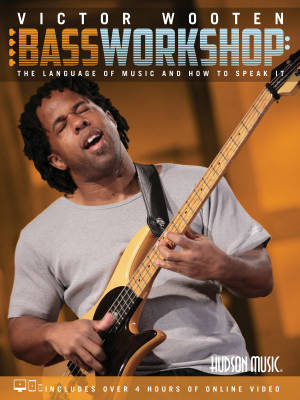 Victor Wooten Bass Workshop: The Language of Music and How to Speak It - Wooten - Bass Guitar TAB - Book/Media Online