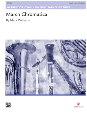 March Chromatica - Williams - Concert Band - Gr. 1.5