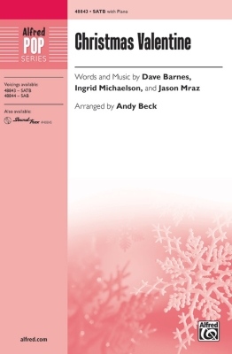 Alfred Publishing - Christmas Valentine - Barnes /Michaelson /Mraz /Beck - SATB