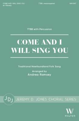 Walton - Come and I Will Sing You - Traditional/Ramsey - TTBB