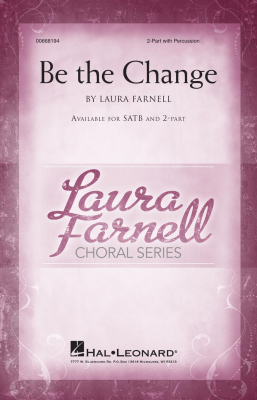 Hal Leonard - Be the Change - Farnell - 2pt