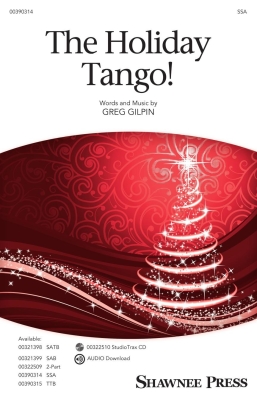 Shawnee Press - The Holiday Tango - Gilpin - SSA