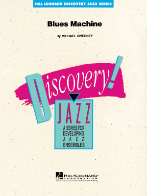Hal Leonard - Blues Machine - Sweeney - Jazz Ensemble - Gr. 1.5