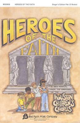 Heroes of the Faith (Sacred Children's Musical) - Singer's Edition 5-Pak