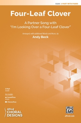 Alfred Publishing - Four-Leaf Clover (A Partner Song with Im Looking Over a Four-Leaf Clover) - Dixon/Woods/Beck - 2pt