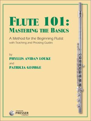 Flute 101: Mastering the Basics - Louke/George - Flute - Book