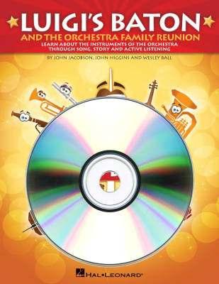 Luigi's Baton and the Orchestra Family Reunion - Jacobson/Higgins/Ball - Performance/Accompaniment CD