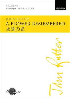 A Flower Remembered - Rutter - SSA