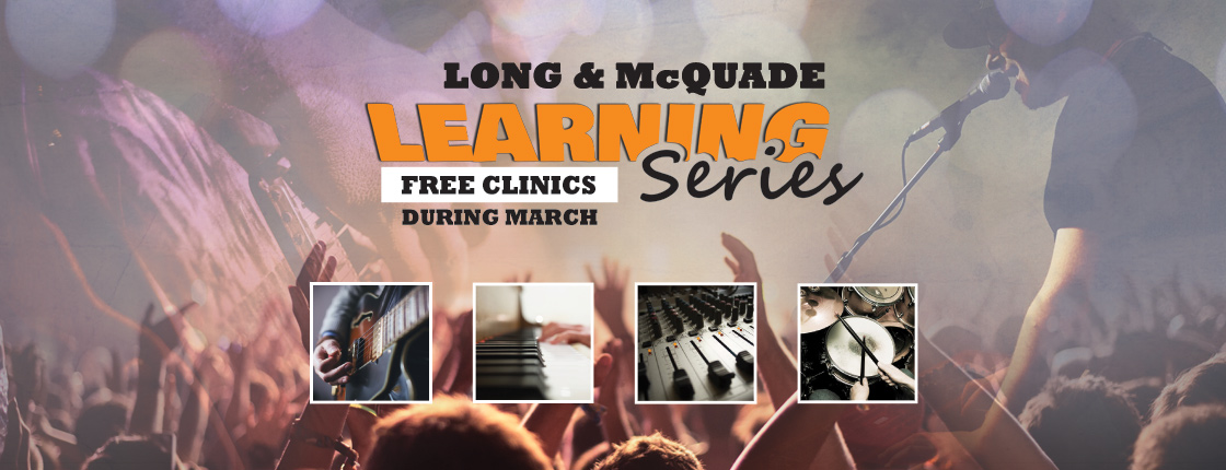 Long & McQuade Learning Series - Edmonton, AB