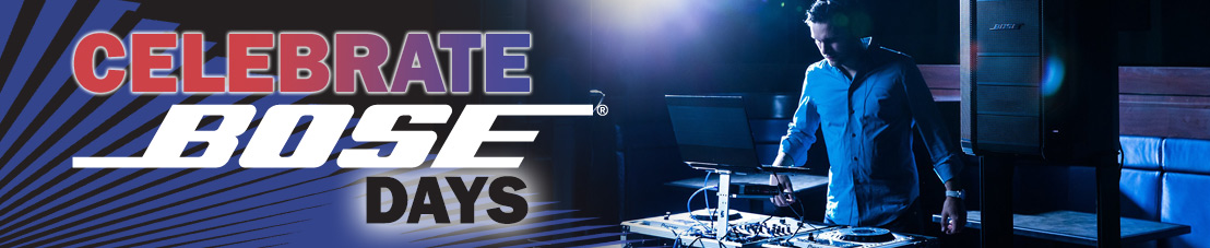 Celebrate Bose Days! Celebrate Bose Days!