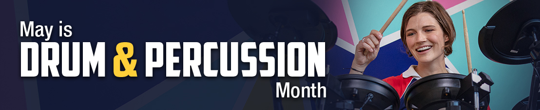 Drum & Percussion Month Drum & Percussion Month
