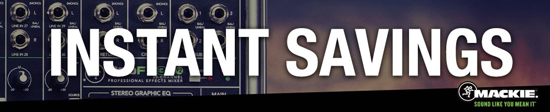 Mackie Instant Savings Mackie Instant Savings