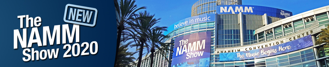 NEW AT NAMM 2020 NEW AT NAMM 2020