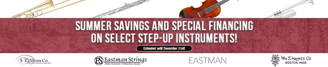 Summer Savings and Special Financing on Select Step-up Instruments! Summer Savings and Special Financing on Select Step-up Instruments!