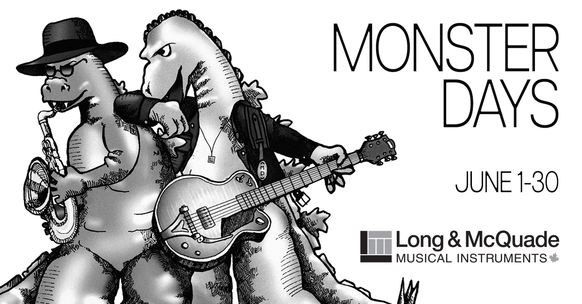 Monster Days Are Back! All Locations Long & McQuade Musical Instruments
